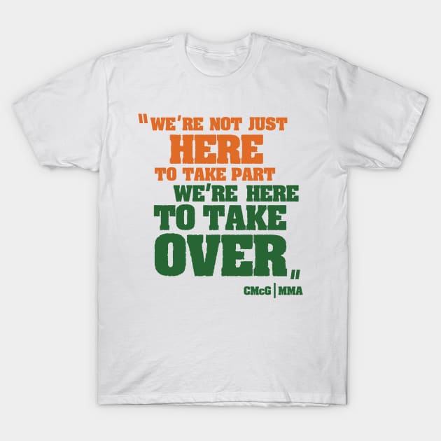 Conor McGregor (Take Over) T-Shirt by TypeTees